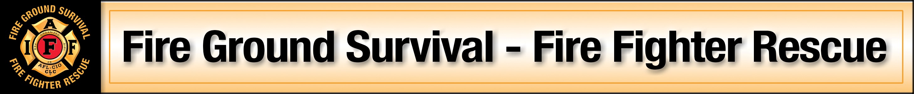 Fire Ground Survival - Fire Fighter Rescue banner